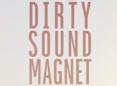 Dirty Sound Magnet