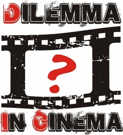 Dilemma in Cinema