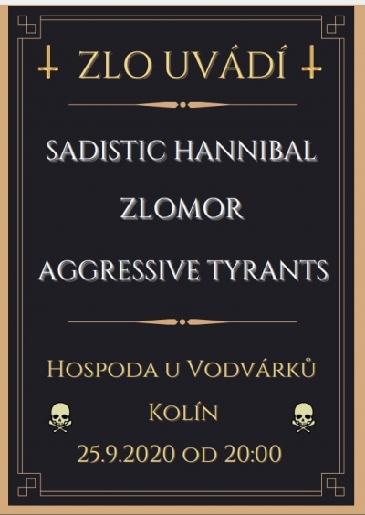 Sadistic hannibal + Zlomor + Aggressive Tyrants