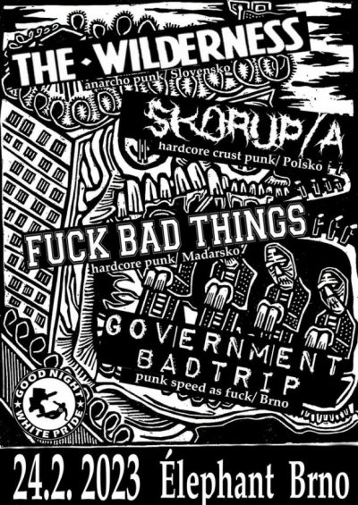 Skorup/a // The Wilderness // Fuck bad things // Government bad trip