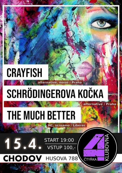 THE MUCH BETTER & SCHRÖDINGEROVA KOČKA & CRAYFISH - Chodov 2023