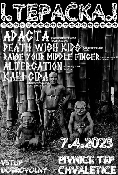 !TEPAČKA! - ADACTA/DWK/RYMF/ALTERCATION/KAL’I CIPA