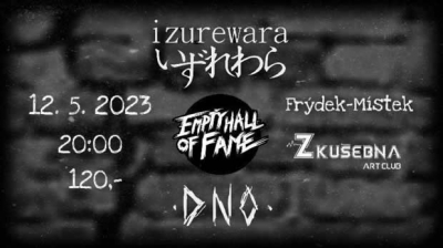 IZUREWARA + EMPTY HALL OF FAME + DNO