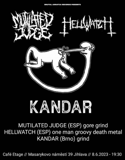 GRIND in Etage: Mutilated Judge (ESP), Hellwatch (ESP), Kandar (Brno)