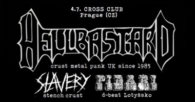 HELLBASTARD / Slavery / Pidari - Cross Club Praha