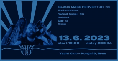 Black Mass Pervertor (FIN) & Wömit Angel (FIN) - Brno