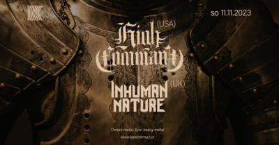 HIGH COMMAND (USA) + INHUMAN NATURE (UK) | Brno