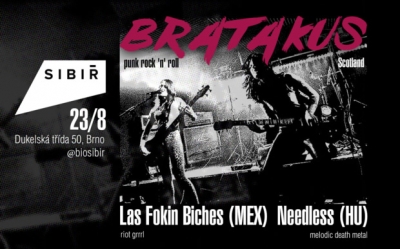 Bratakus (Scotland) // Las Fokin Biches (MEX) // Needless (HU)