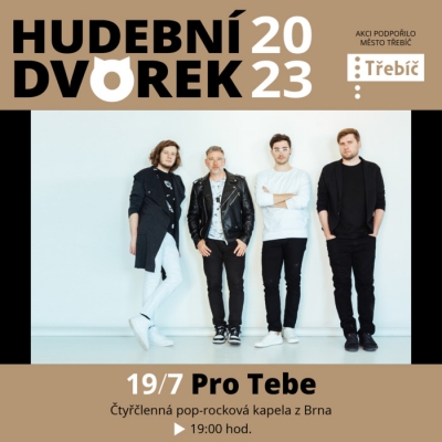 Hudební dvorek 2023 - Pro Tebe