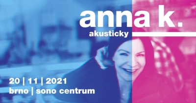 Anna K. v Brně / Akusticky 2021