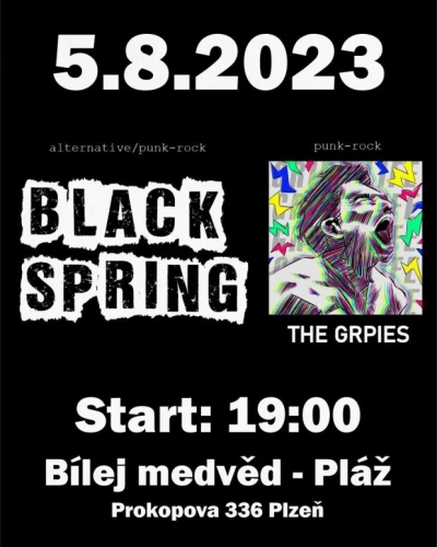 BLACK SPRING, THE GRIPES v Medvědovi