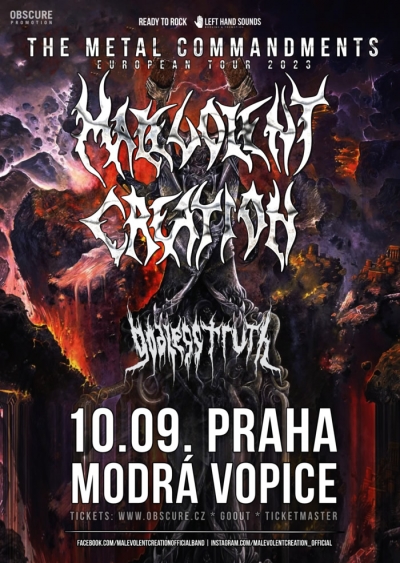 MALEVOLENT CREATION, GODLESS TRUTH - Praha