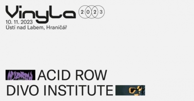 Acid Row + Divo Institute - Ústí nad Labem 2023