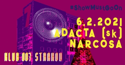 Adacta & Narcosa - Show Must Go On!