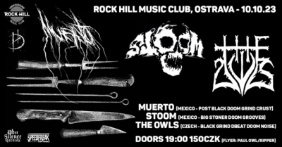 Muerto (Mex) + Stoom (Mex) + The Owl (Cz) - Ostrava