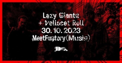 Lazy Giants + Vellocet Roll / Praha 2023