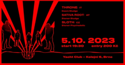 THRONE (IT) | SATIVA ROOT (AT) | SLOTH (CZ) - Brno