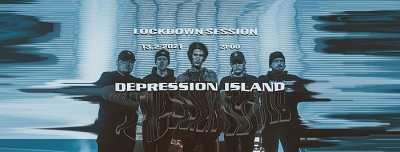 LOCKDOWN SESSION - Depression Island