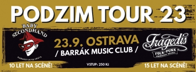 TRAGEDIS & BABY SECONDHAND - Podzim Tour 23 - Ostrava