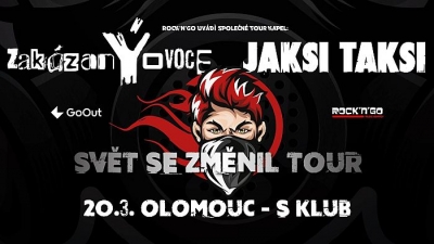 (ZRUŠENO) zakázanÝovoce & Jaksi Taksi - Svět se změnil TOUR - Olomouc