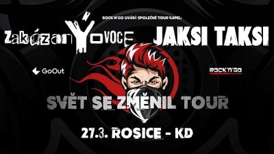 (ZRUŠENO) zakázanÝovoce & Jaksi Taksi - Svět se změnil TOUR - Rosice