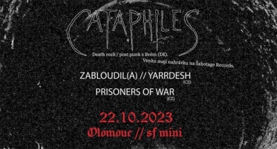 Cataphiles (De) // Zabloudil(a)_Yarrdesh // Prisoners of War - Olomouc