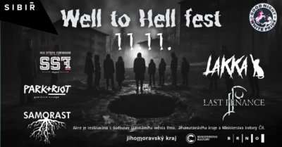 Well to Hell fest: Six Steps Forward/PL, Last Penance/PL, Lakka/CZ, Samorast/SK, Park+Riot/DE