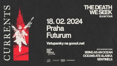 Currents - THE DEATH WE SEEK tour 2024 - Praha