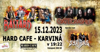 BASTARD + GATE CRASHER + SYRIDAS - Karviná 2023