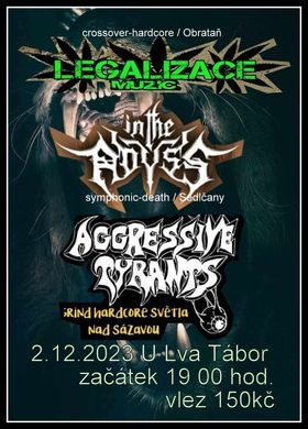 Legalizace & In The Abyss & Aggressive Tyrants - Tábor 2023