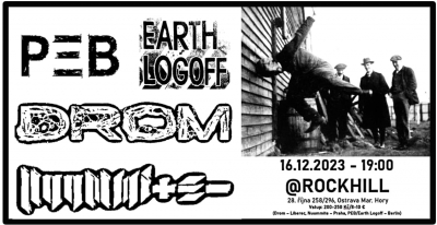 Drom // Nuummite // Peb // Earth Logoff - Ostrava 2023