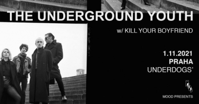 The Underground Youth (UK) & Kill Your Boyfriend (IT)