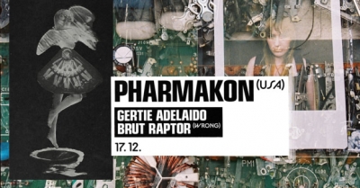 Pharmakon (USA) + gertie adelaido + Brut Raptor (HYAEN b2b C4AT - WRONG) /live