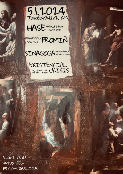 DasLiga presents: HASE (AT) / PROMIŇ / SINAGOGA / EXISTENCIAL CRISIS