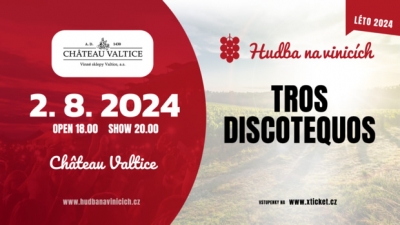 Hudba na vinicích 2024 - Valtice - Tros Discotequos