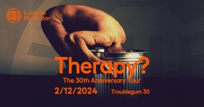 Therapy? - The 30th Anniversary Tour 2024 - Praha