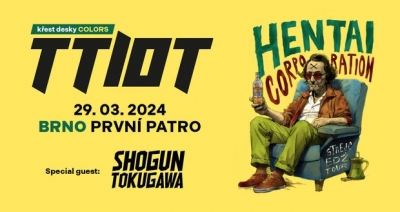 Hentai Corporation & TTIOT - křest desky! - Brno 2024