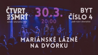 ČTVRT NA SMRT & BYT ČÍSLO 4 - Mariánské Lázně 2024