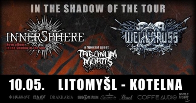 WELICORUSS / INNERSPHERE - "In the Shadow of the tour 2024" - Litomyšl