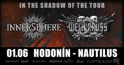 WELICORUSS / INNERSPHERE - "In the Shadow of the tour 2024" - Hodonín