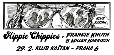 Hippie Chippies + Frankie Knuth & Miller Harrison - Praha 2024