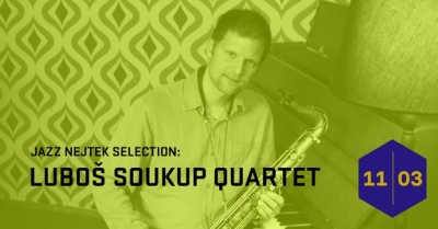 Luboš Soukup Quartet - Praha březen 2024