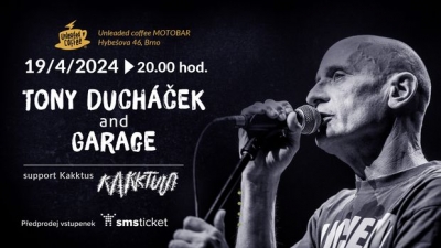 TONY DUCHÁČEK & GARAGE - Brno 2024