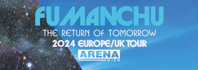 Fu Manchu - The Return Of Tomorrow 2024 Europe/UK Tour - Vídeň