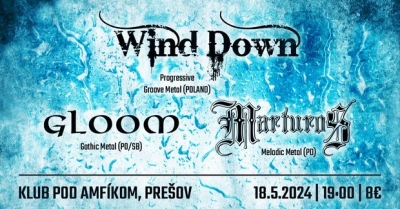 GLOOM & MARTUROS & WIND DOWN - Prešov 2024