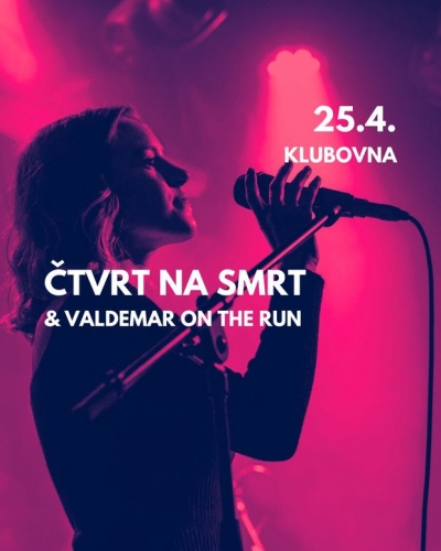 Čtvrt na smrt & Valdemar on the run v Klubovně 2024