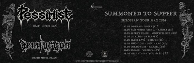 Pessimist (US) & Demiurgon (IT) - Summoned To Suffe European Tour 2024 - Vídeň