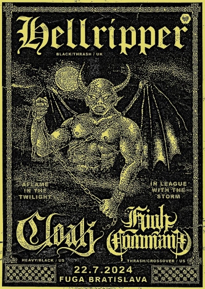 HELLRIPPER (SCO) & CLOAK (USA) & HIGH COMMAND (USA) - Bratislava 2024