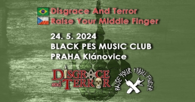 DISGRACE AND TERROR (BRA) - Praha 2024