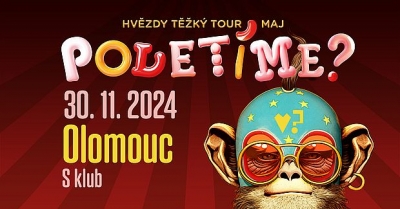 Poletíme? - Hvězdy těžký tour 2024 - Olomouc